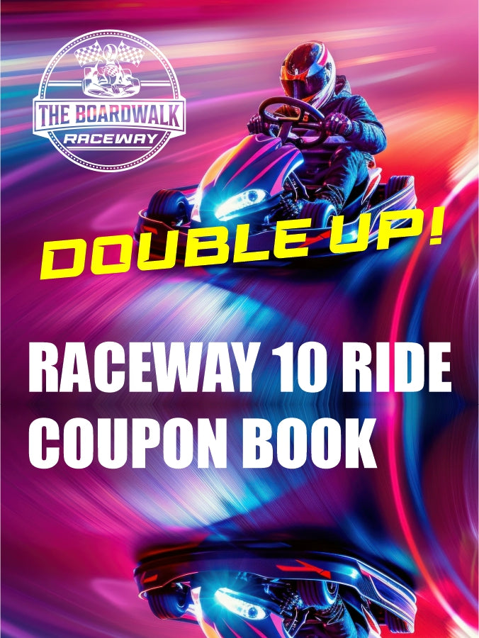 RACEWAY 10 RIDE COUPON BOOK (DOUBLE UP!)